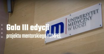 Film Uniwersytetu Medycznego w Łodzi - podsumowanie projektu KUMPEL